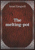 The melting-pot