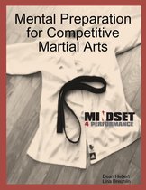 Mental Preparation for Competitive Martial Arts