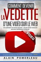 Comment devenir la vedette d'une video sur le web