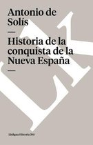 Historia de la Conquista de la Nueva Espa�a