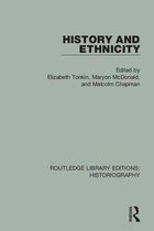 Routledge Library Editions: Historiography - History and Ethnicity