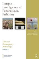 Themes in Contemporary Archaeology - Isotopic Investigations of Pastoralism in Prehistory