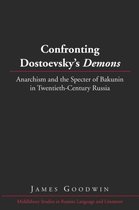 Confronting Dostoevsky's Demons