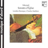 Mozart: Sonates d'eglise / Medlam, London Baroque
