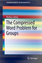 The Compressed Word Problem for Groups