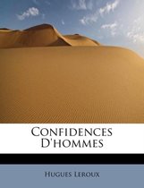 Confidences D'Hommes