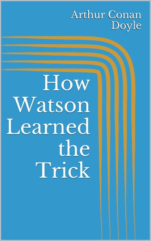 How Watson Learned the Trick - cover