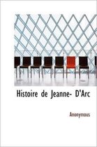 Histoire de Jeanne- D'Arc