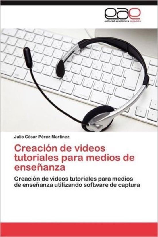 Creacion de Videos Tutoriales Para Medios de Ensenanza - cover