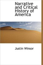 Narrative and Critical History of America