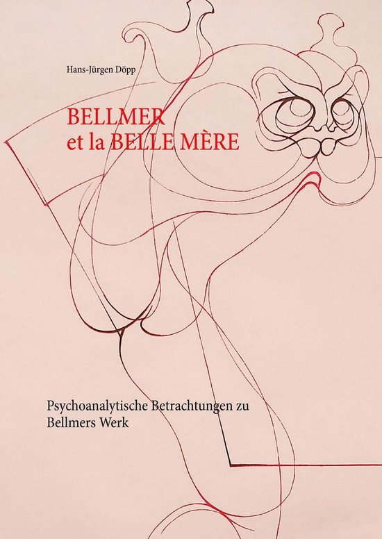 Bellmer et la Belle Mére - cover