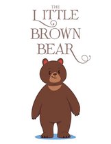 The Little Brown Bear