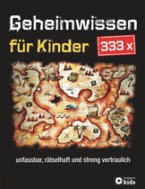 333 x Geheimwissen für Kinder