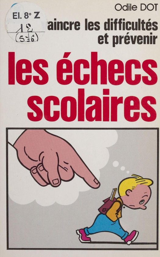 Vaincre les difficultés et prévenir les échecs scolaires - cover