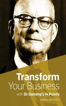 Transform Your Business with Dr.Deming's 14 Points