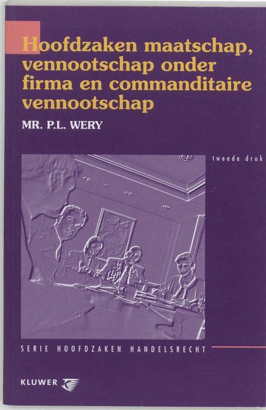 Cover van het boek 'Hoofdzaken maatschap, vennootschap onder firma en commanditaire vennootschap / druk 2' van P.L. Wery
