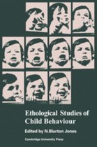 Ethological Studies of Child Behaviour