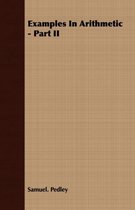 Examples In Arithmetic - Part II