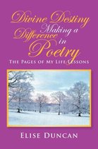 Divine Destiny Making a Difference in Poetry