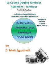 La Course Double Tambour Rudiment - Tambour - Traduit de l'Anglais
