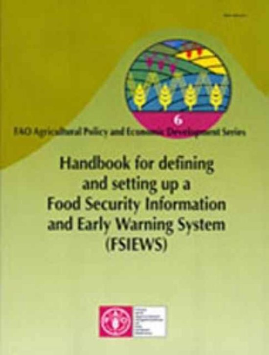 Handbook for Defining and Setting Up a Food Security Information and