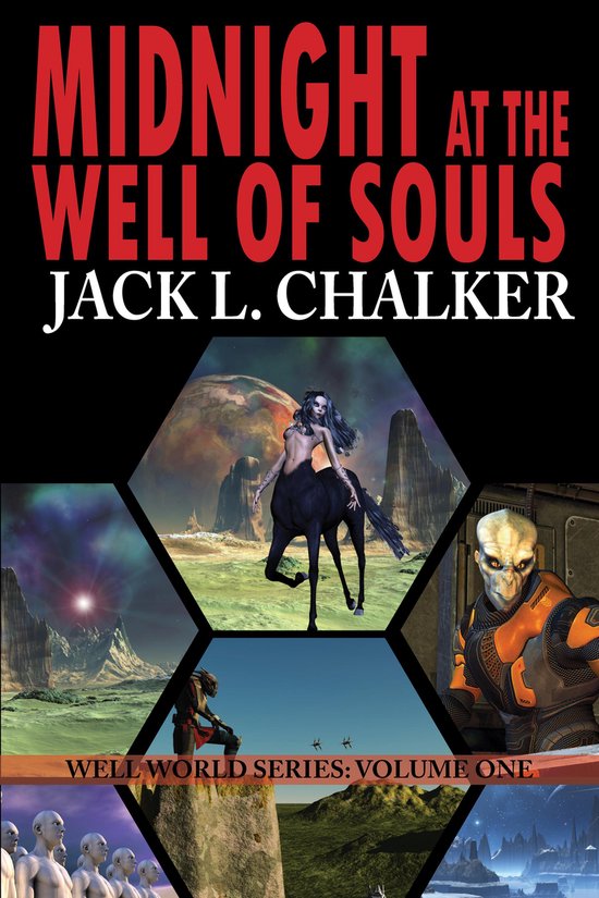 Boekomslag: MIDNIGHT AT THE WELL OF SOULS, JACK L. CHALKER. Met een centaur, alien en sciencefiction landschappen. WELL WORLD SERIES: VOLUME ONE.
