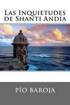 Las Inquietudes de Shanti Andia