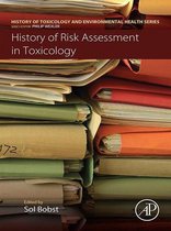 History of Toxicology and Environmental Health - History of Risk Assessment in Toxicology