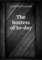 The Hostess of To-Day