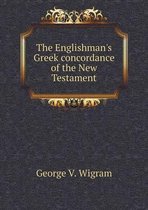 The Englishman's Greek concordance of the New Testament