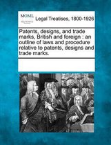 Patents, Designs, and Trade Marks, British and Foreign