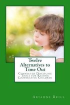 Twelve Alternatives to Time Out