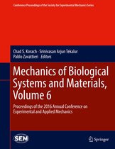 Conference Proceedings of the Society for Experimental Mechanics Series - Mechanics of Biological Systems and Materials, Volume 6