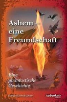 Ashem - eine Freundschaft