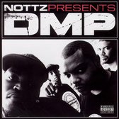 Nottz - Presents Dmp