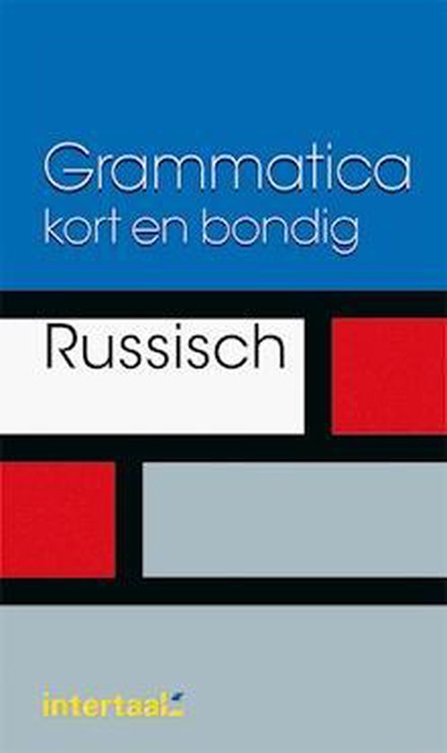 Cover van het boek 'Grammatica Kort En Bondig Russisch'