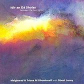 Maighread Ni Dhomhnaill & Triona W - Idir An Da Sholas (CD)