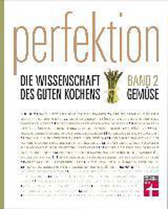 Perfektion. Die Wissenschaft des guten Kochens 02. Gemüse - cover