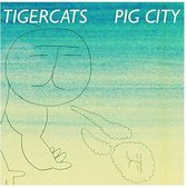 Tigercats - Pig City (10 CD)