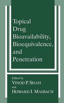 Topical Drug Bioavailability, Bioequivalence and Penetration