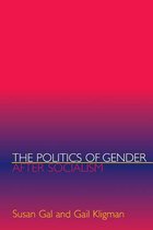 The Politics of Gender after Socialism