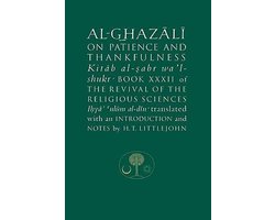 Al-Ghazali On Patience And Thankfulness