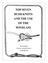Top Seven Bush Knots and the Use of the Windlass