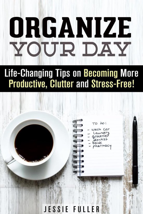 Effective Habits & Productivity - Organize Your Day: Life-Ch ... - cover