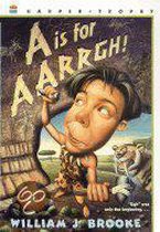 A Is for Aarrgh!