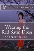 Wearing the Red Satin Dress