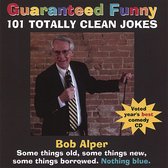 Guaranteed Funny: 101 Totally Clean Jokes