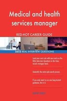 Medical and Health Services Manager Red-Hot Career; 2553 Real Interview Question