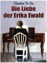 Classics To Go - Die Liebe der Erika Ewald