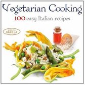 Vegetarian Cooking 100 Easy Italian Recipes